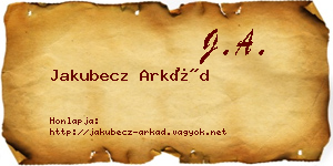 Jakubecz Arkád névjegykártya